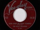 Doo-Wop Gospel 45 - Kelly Brothers - God Said He Was Coming - Vee-Jay - mp3