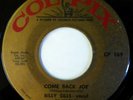 BILLY SILLS 45 Come Back Joe/Billy's Love Song COLPIX rockabilly ct2545