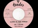 LA DOOWOP-5 TROJANS-TENDER 516-ALONE IN THIS WORLD/DON'T ASK ME TO BE LONELY