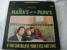 IF YOU CAN BELIEVE YOUR EYES AND EARS THE MAMA'S AND THE PAPAS VINYL LP ALBUM