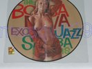 BOSSA NOVA 6 RARE LP PICTURE DISC - SEXY COVER JAZZ