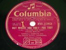 CARROLL GIBBONS and SAVOY HOTEL ORPHEANS : But where are you - 1936 UK 78rpm 188