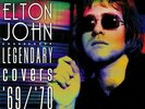 JOHN, Elton - Legendary Covers 69-70 - Vinyl (limited splattered vinyl LP)