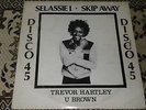 Trevor Hartley , U Brown , Selassie I , Skip Away , Matumbi Label