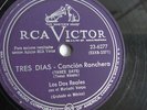 Los Dos Reales - 78rpm single 10-inch – RCA Victor #23-6277 Tres Dias