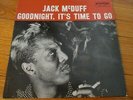 JACK McDUFF GOODNIGHT, IT'S TIME TO G0 VG+ LP RVG PRESTIGE 7220 STEREO FREE SHIP