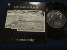 LAST MAN IN EUROPE A CERTAIN BRIDGE 7