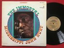 THE IMMORTAL MISSISSIPPI JOHN HURT LP (1967) VANGUARD VSD-79248   DELTA BLUES
