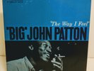 Big John Patton The Way I Feel, Blue Note BLP 4174, Plastylite Van Gelder Press
