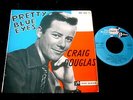 CRAIG DOUGLAS/PRETTY BLUE EYES/ROCK AND ROLL/FRENCH PRESS 7