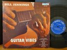 BILL JENNINGS - GUITAR VIBES  1959 Mono Vinyl LP  Jazz Guitar Audio Lab   RARE