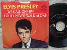 Elvis Presley - We Call On Him / You'll Never Walk Alone - RARE 45 + PS