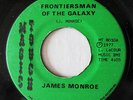 JAMES MONROE-FRONTIERSMAN OF THE GALAXY ON MAGIC TOUCH MODERN SOUL 45-HEAR