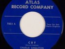 CHARLIE SINGLETON: Cry US Atlas Record Company R&B Sax Instro 45 MP3