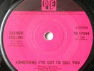 Glenda Collins - Something I've Got To Tell You - Pye UK orig 7