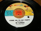 THE FLAMINGOS - COME ON TO MY PARTY - TRUE LOVE - LISTEN - DOO WOP POPCORN