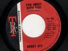 NORTHERN/DEEP SOUL-BOBBY JOY-TANGERINE 981-YOU SWEET DEVIL YOU/LETTER FROM A SOL