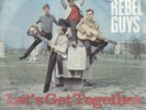 7 45 The Rebel Guys - Let's Get Together RARE Feakbeat Single Metronome