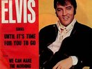 Until It's Time For You To Go - P/S Elvis Presley 7