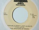 gospel funk soul 45 The Masters of Music - Trouble Don't Last Always LAKE listen