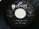 1960 Rock 45 IKE & TINA TURNER A Fool In Love/The Way You Love Me SUE VG++ to M-