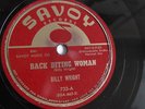 Billy Wright - 78rpm single 10-inch – Savoy #733 Back Biting Woman