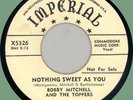 BOBBY MITCHELL & TOPPERS Nothing Sweet As You / I Wish I Knew 45rpm Imperial '55