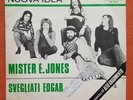 NUOVA IDEA - MISTER E. JONES/SVEGLIATI EDGAR RARE ITALY 7'' PS 1972 PROGRESSIVE