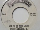 WILMER ALEXANDER JR AND THE DUKES- GIVE ME ONE MORE CHANCE / GET IT (INSTR).