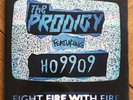 The Prodigy - Fight Fire With Fire - 7' Vinyl - Record Store Day 2019 - SEALED