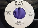 Rare Rocker Inst 45 : Jerry Lambert   Alone   Rockin' Strings   K&C 101 D J
