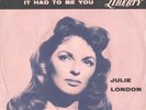 JULIE LONDON--PICTURE SLEEVE + 45---(DARK/IT HAD TO BE YOU)--PS--PIC--SLV
