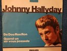 Johnny hallyday in DA DOU RON RON vs QUAND UN AIR VOUS POSSED Orig. Philips 1964