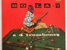 BOLA SETE 4 Trombones ORIG BRAZIL BOSSA SAMBA GUITAR LP RARE HEAR