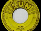 BILLY RILEY - HEAR IT - ORIGINAL 1957 SUN - RED HOT / PEARLY LEE - ROCK-A-BILLY