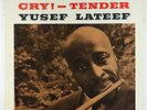 Yusef Lateef - Cry  - Tender LP - New Jazz - NJLP 8234 Mono DG RVG VG+