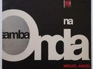 MIGUEL ANGEL Samba Na Onda OS IPANEMAS ORIG BRAZIL BOSSA FOLK GROOVE LP HEAR