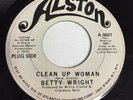 BETTY WRIGHT, CLEAN UP WOMAN, ALSTON#4601, RARE PROMO 45 RECORD, 1971