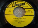 143....ROCKABILLY 45...BUDDY LANDON...RAUNCHY LITTLE BABY...JAGUAR 3026