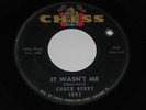 CHUCK BERRY It Wasn't Me 45 Welcome Back Pretty Baby Chess 1943
