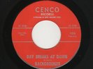 '67 W Coast Psych Garage BACKGROUNDS Day Breaks At Dawn/Oh Baby CENCO M- HEAR