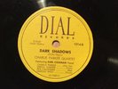 CHARLIE PARKER 78 Dark Shadows DIAL original V+