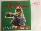 Yankees Raus. , Slime: