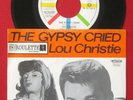 LOU CHRISTIE *THE GYPSY CRIED*  / 7