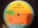 U2 I Will Follow Rare Special DJ Edit 1-Sided 7