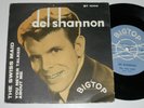 Very rare Del Shannon single 45 The Swiss Maid Big Top  BT 1000 Sweden VG+/VG++