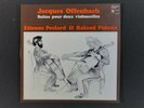 ETIENNE PECLARD &ROLAND PIDOUX 'JACQUES OFFENBACH.SUIES POUR DEUX VIOLONCELLES'