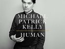 Michael Patrick Kelly - Human, Vinyl, Neu OVP, LP, 2015