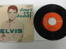 ELVIS PRESLEY DON'T CRY DADDY EP 7