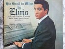 Elvis Presley - His hand in mine - vinile 33 rpm